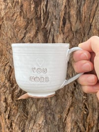 Image 1 of Debossed 🤍 YOU MORE Mug