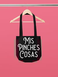 Image 2 of Mis Pinches Cosas Tote Bags