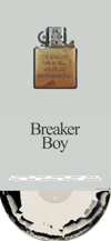 White Lighters - Breaker Boy (LTD. 250) New Years Sale!