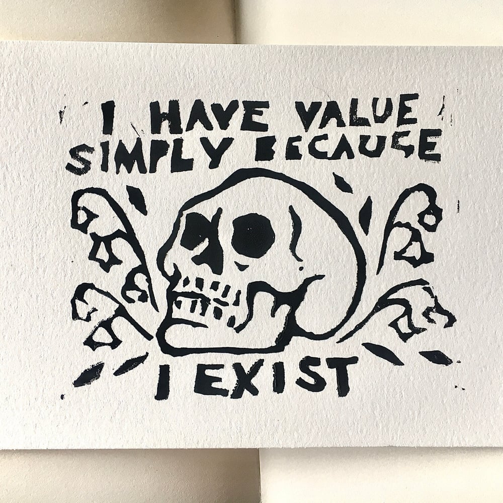 Image of “I Have Value” Linocut Print 5”x7”