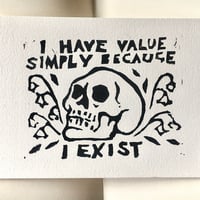 Image 2 of “I Have Value” Linocut Print 5”x7”