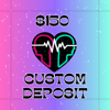 Custom Slot Deposit $150