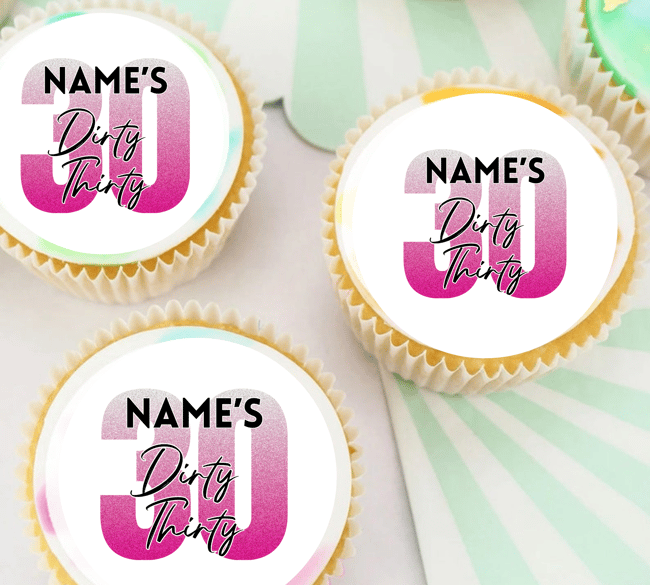 Personalised/Custom Dirty Thirty / 30th Birthday Edible Cupcake Cookie Cake Topper