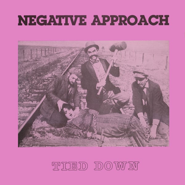 Image of NEGATIVE APPROACH - Tied Down LP