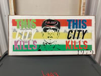 Image 2 of This city kills on wood 28x13