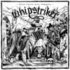 Whipstriker  - Only Filth Will Prevail - CD