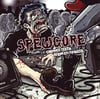 Spewgore - Chipped Teeth And Broken Fingers - CD