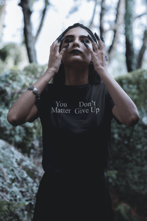 Image of You Don't Matter Give Up T-Shirt