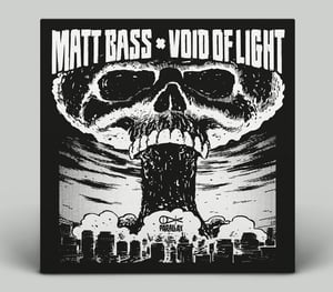 Image of Matt Bass - Void Of Light 12"