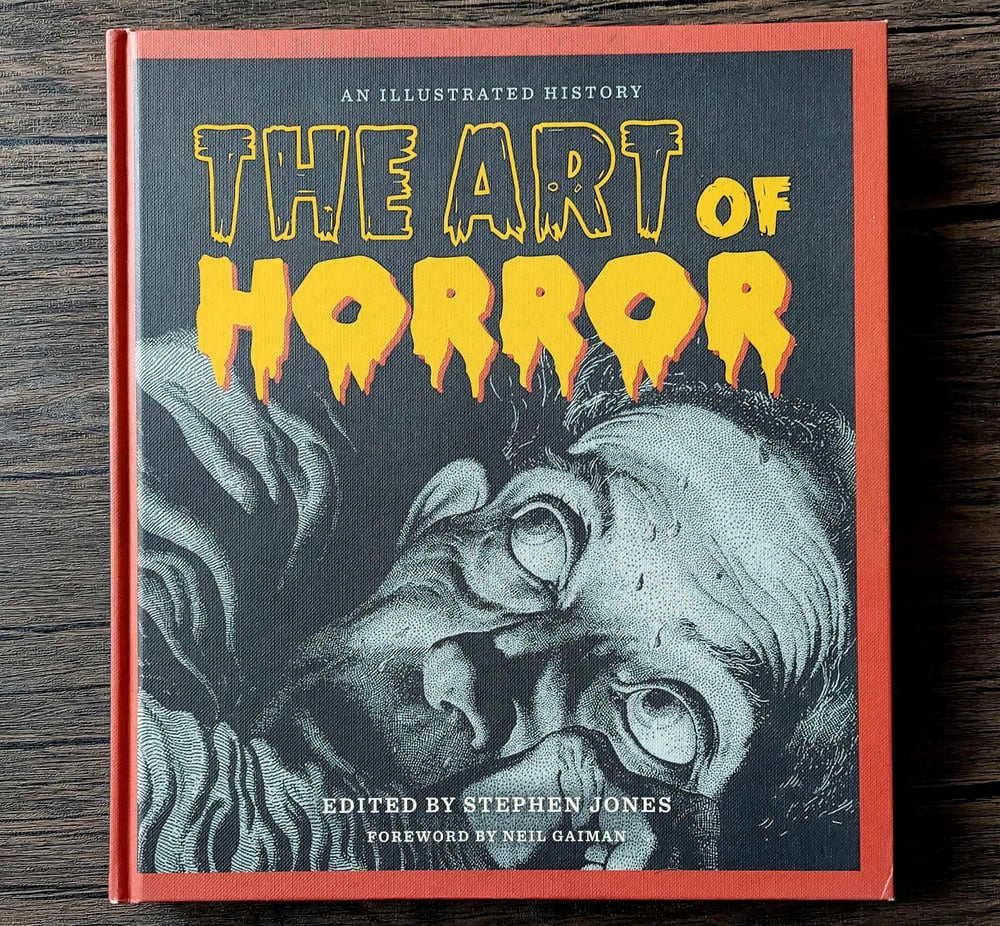 The Art of Horror: An Illustrated History, by Stephen Jones