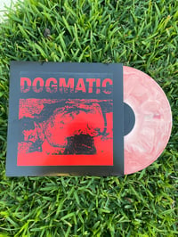Image 1 of Dogmatic S/T + Demo on 12” vinyl