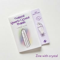 Image 3 of Natural Quartz Crystal Points Zine