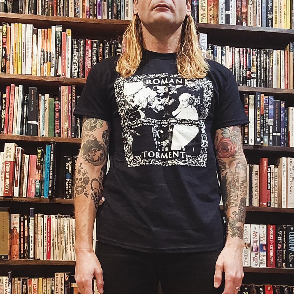 Roman Torment - Beneath My Hands Shirt
