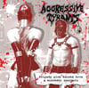 Aggressive Tyrants - Pripady Plne Zeenske Krye a Muzskehu Spermatu - CD