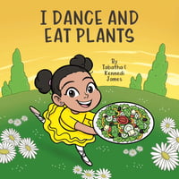 I DANCE AND EAT PLANTS-HARDCOVER