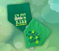 Image 1 of I’m Not Irish / Lucked Up St Patrick’s Day Bandanas