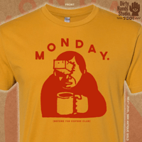 Monday. - T-Shirt - Tim Gough