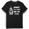 Against The Famine And The Crown (Black T-Shirt) 