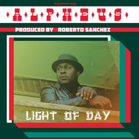 ALPHEUS - LIGHT OF THE DAY LP