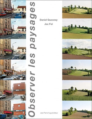 OBSERVER LES PAYSAGES - Daniel QUESNEY - Jac FOL