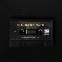 Image 3 of Bludgeon Oath – "A Burning Wrath" Tape