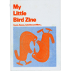 My Little Bird Zine