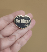 Image 1 of 4 Color Be Bitter Glitter Enamel Pin 
