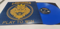 Image 2 of Lawmaker - Play To Win - LP BLUE