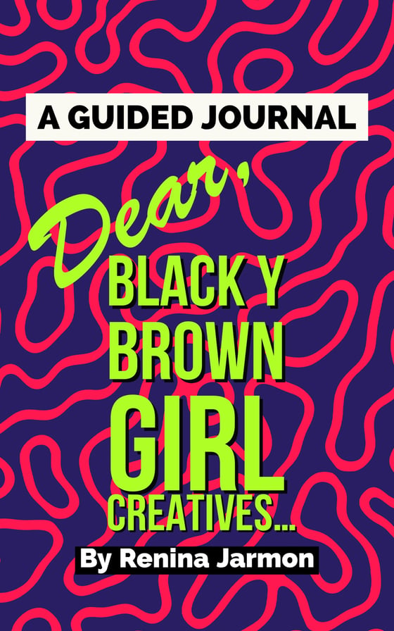 Image of Dear Black y Brown Girl Creatives: Guided Journal I Digital Download
