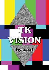 Image 1 of TK VISION physical zine + CD