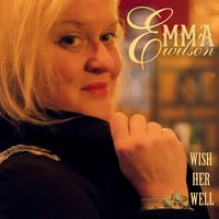 EMMA WILSON "WISH HER WELL" ALBUM CD (SIGNED)