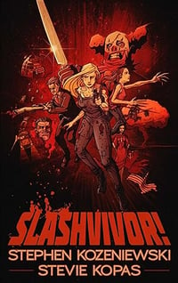 SLASHVIVOR by Stephen Kozeniewski and Stevie Kopas - Signed Paperback