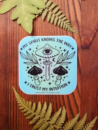 My Spirit Knows / Trust My Intuition Sticker