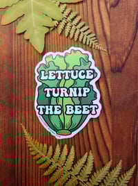 Lettuce Turnip the Beet Sticker