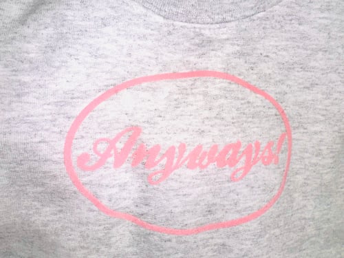 Image of Anyways! sweatshirt 🫧🩷light grey & baby pink 