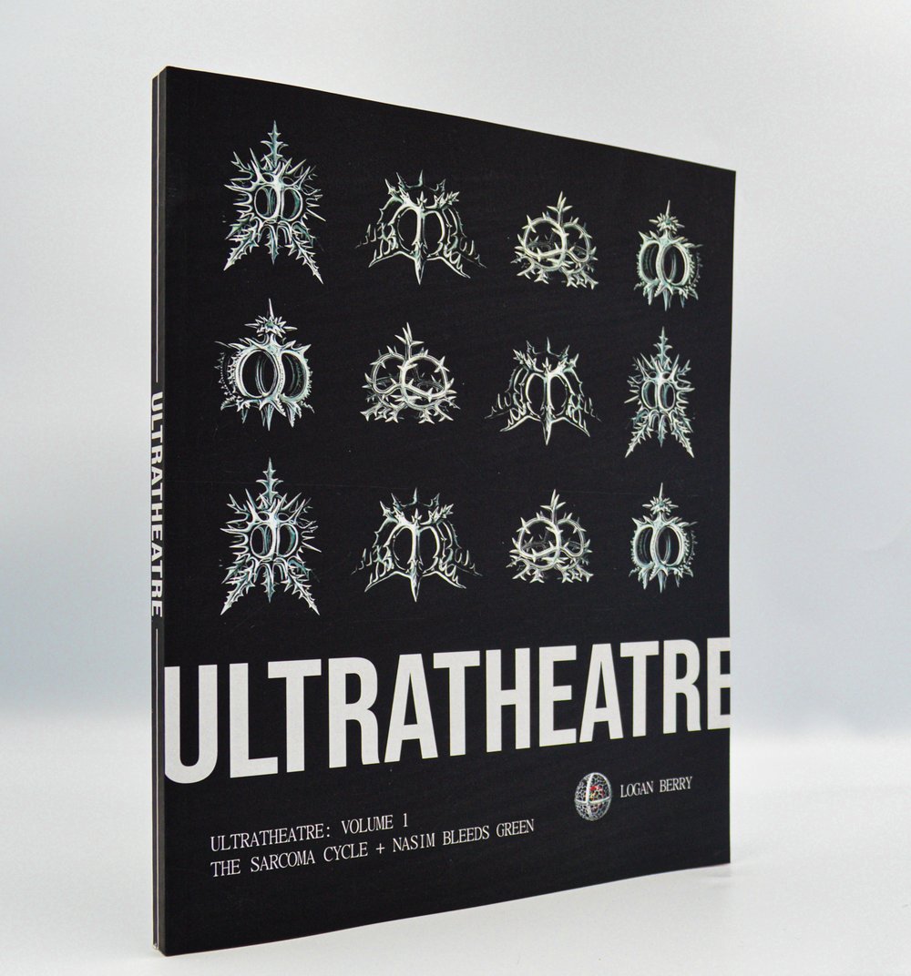 Ultratheatre Volume 1 by Logan Berry