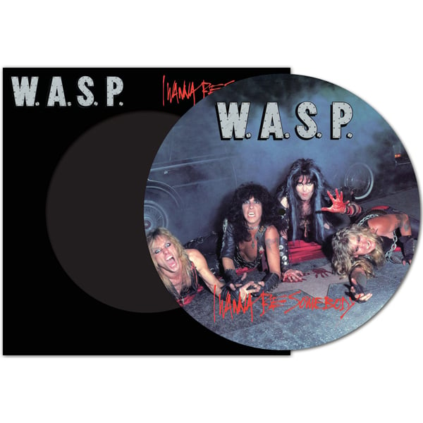 Image of W.A.S.P. - I Wanna Be Somebody - PIC DISC 12" VINYL