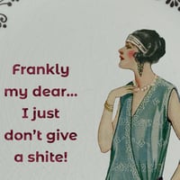 Image 2 of Frankly my dear... (Ref. 650)
