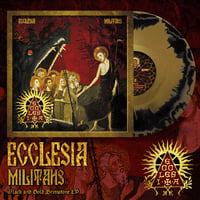 "Ecclesia Militans" Black & Gold LP