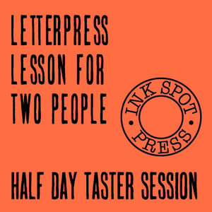 Image of LETTERPRESS LESSON FOR TWO PEOPLE.  HALF DAY SESSION. £120. 