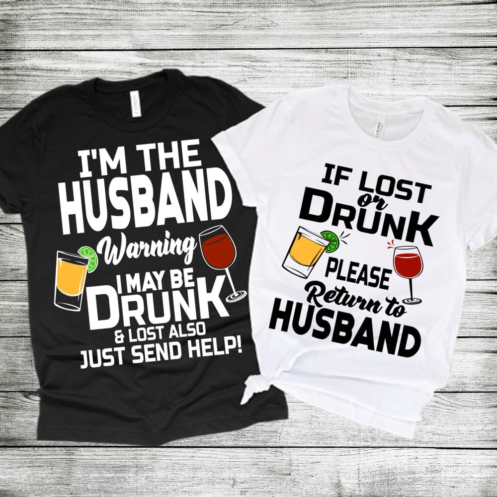 If Lost Or Drunk Please Return To Husband Couples T-shirt.