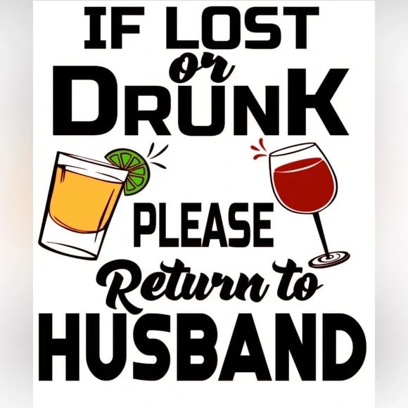 If Lost Or Drunk Please Return To Husband Couples T-shirt.