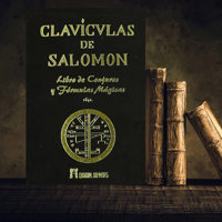 Clavículas de Salomon. Libro de conjuros y fórmulas mágicas.