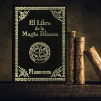 El Libro de la Magia Blanca