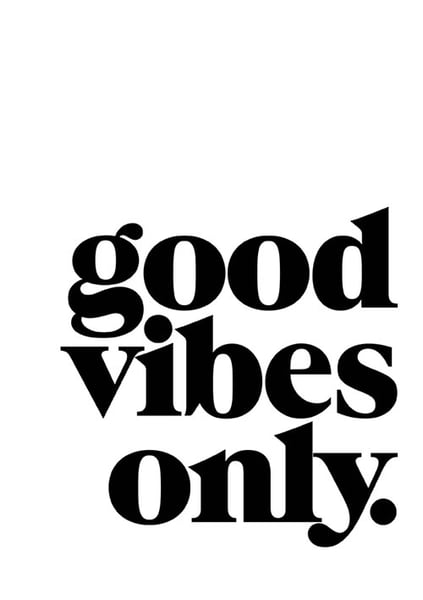 Image of Good vibes only
