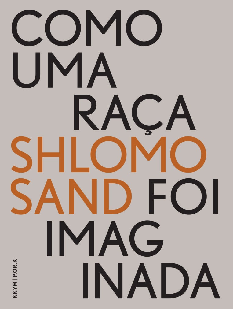 Image of SHLOMO SAND, Como uma Raça foi Imaginada (10% desc.)