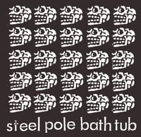 STEEL POLE BATH TUB-THE SKULL TAPES LP