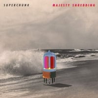 SUPERCHUNK-MAJESTY SHREDDING LP