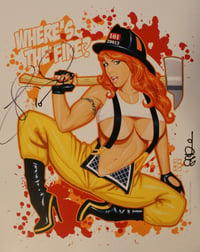 LAST ONE - 11x14 Where's the Fire Pinup