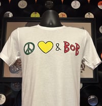 Image 4 of PEACE, LOVE & BOB tShirt 